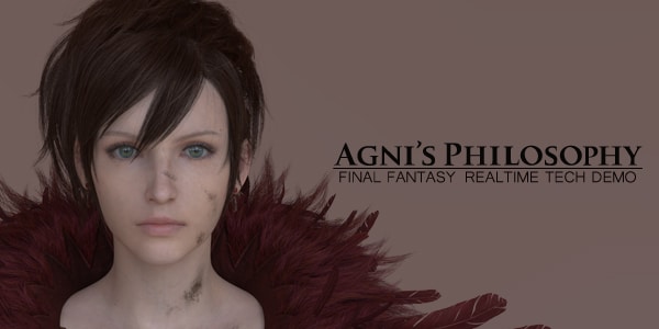 Final-Fantasy-Agnis-Philosophy-RealTime-Tech-Demo  