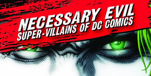 Necessary-Evil-Super-Villains-of-DC-Comics-Documentary-Banner-US-01  