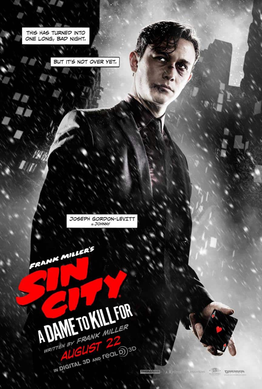 Sin-City-A-Dame-To-Kill-For-Character-Poster-Joseph-Gordon-Levitt-is-Johnny  